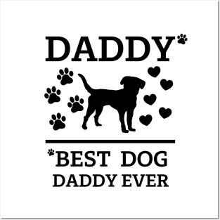 Best Dog Daddy Ever Posters and Art